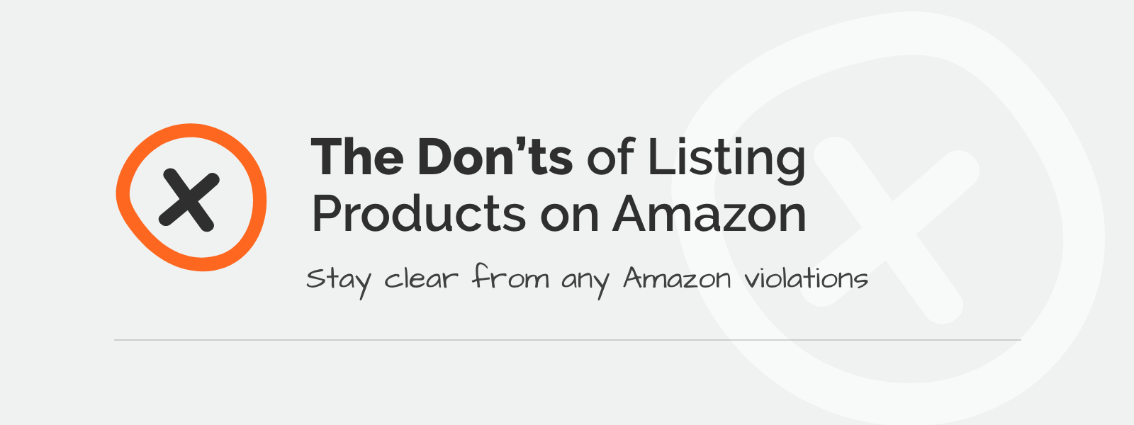The Don’ts of Listing Products on Amazon