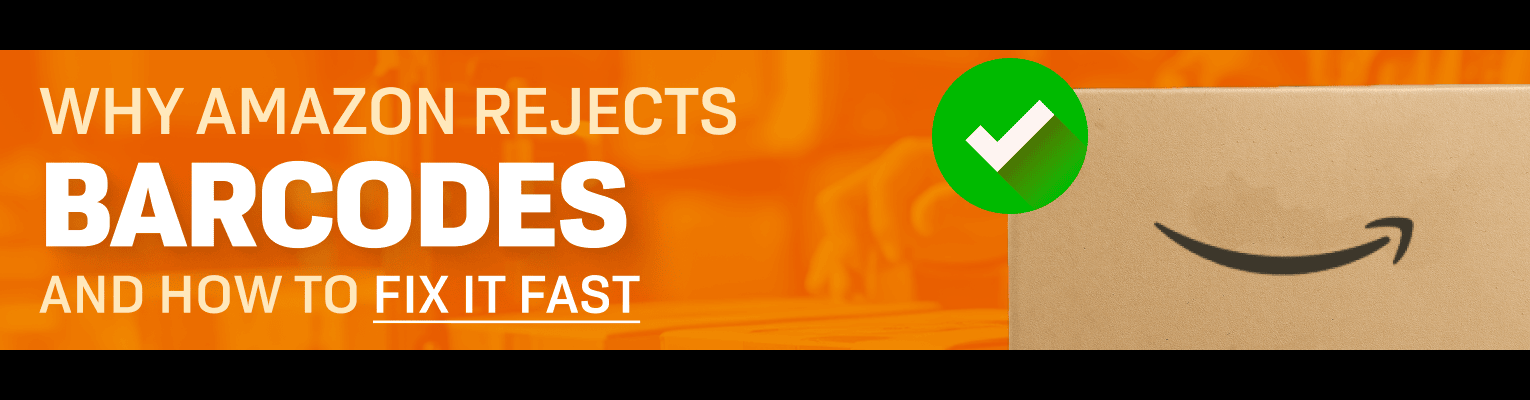 Why Amazon Rejects Barcodes Header