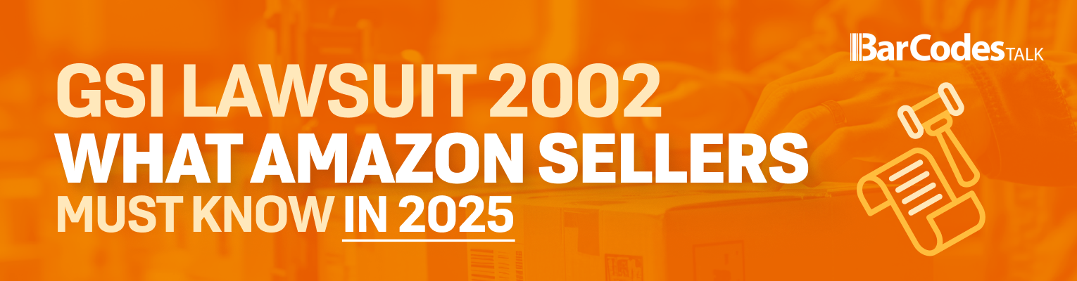 GS1 Lawsuit What Amazon Sellers Should Know