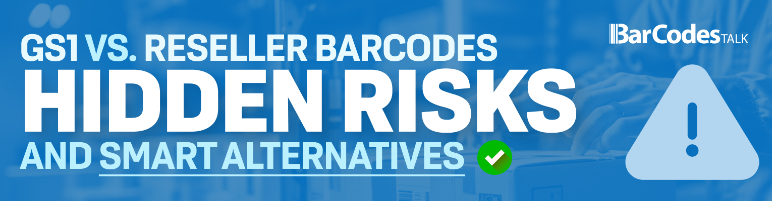 GS1 vs Reseller Hidden Risks